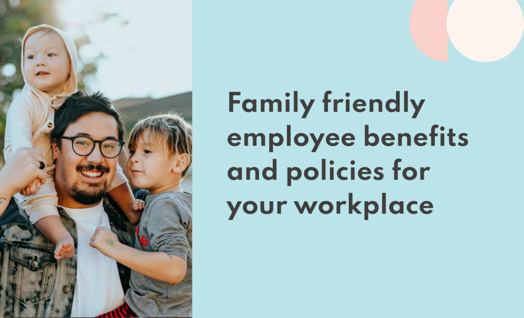 family friendly employee benefits Apryl