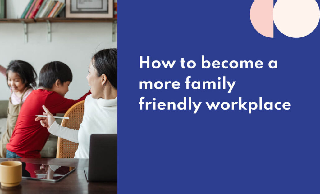 becoming a family friendly workplace - Apryl
